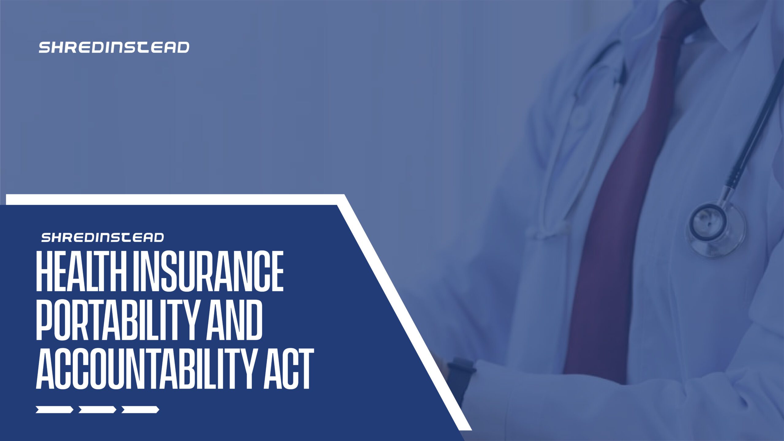 Health Insurance Portability and Accountability Act (HIPAA)